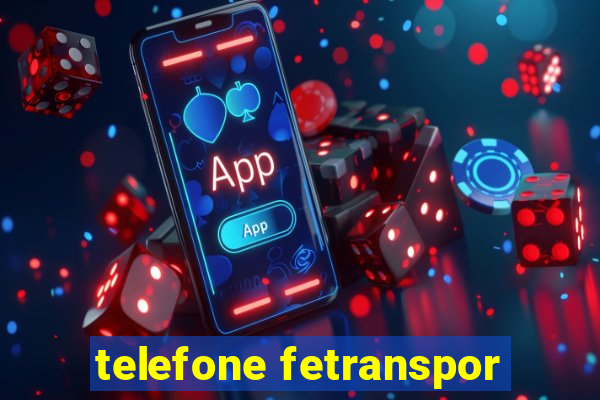 telefone fetranspor